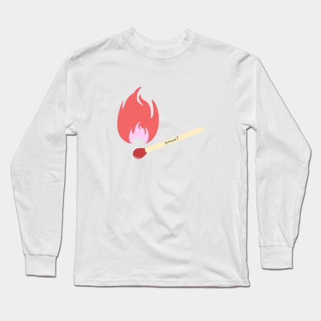 nothing is forever burn red match illustration Long Sleeve T-Shirt by FRH Design